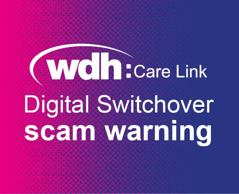 Care Link Digital Switchover Scam Warning Website (Sep 24)