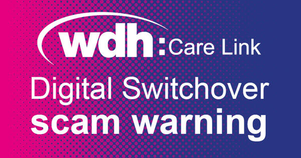 Care Link Digital Switchover Scam Warning Website (Sep 24)